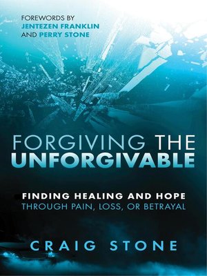 cover image of Forgiving the Unforgivable